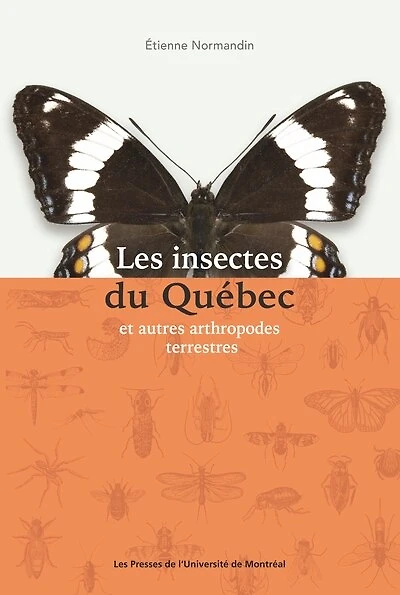 LES INSECTES DU QUÉBEC ET AUTRES ARTHROPODES TERRESTRES
