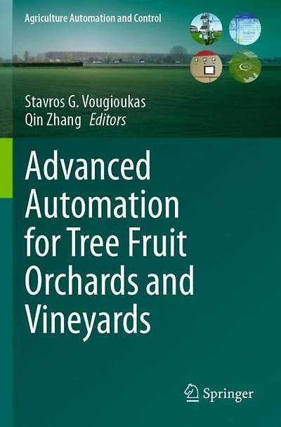Advanced Automation for Tree Fruit Orchards and Vineyards