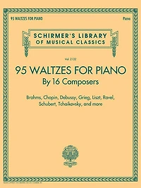 95 Waltzes By 16 Composers For Piano: Schirmer's Library Of Musical Classics, Vol. 2132