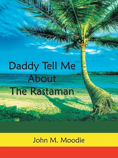 Daddy Tell Me About The Rastaman
