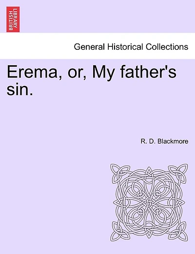 Erema, Or, My Father's Sin.