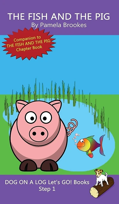 The Fish And The Pig: Sound-Out Phonics Books Help Developing Readers, including Students with Dyslexia, Learn to Read (Step 1 in a Systematic Series of Decodable Books)