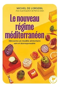 Le nouveau régime méditerranéen: découvrez un modèle alimentaire sain et écoresponsable