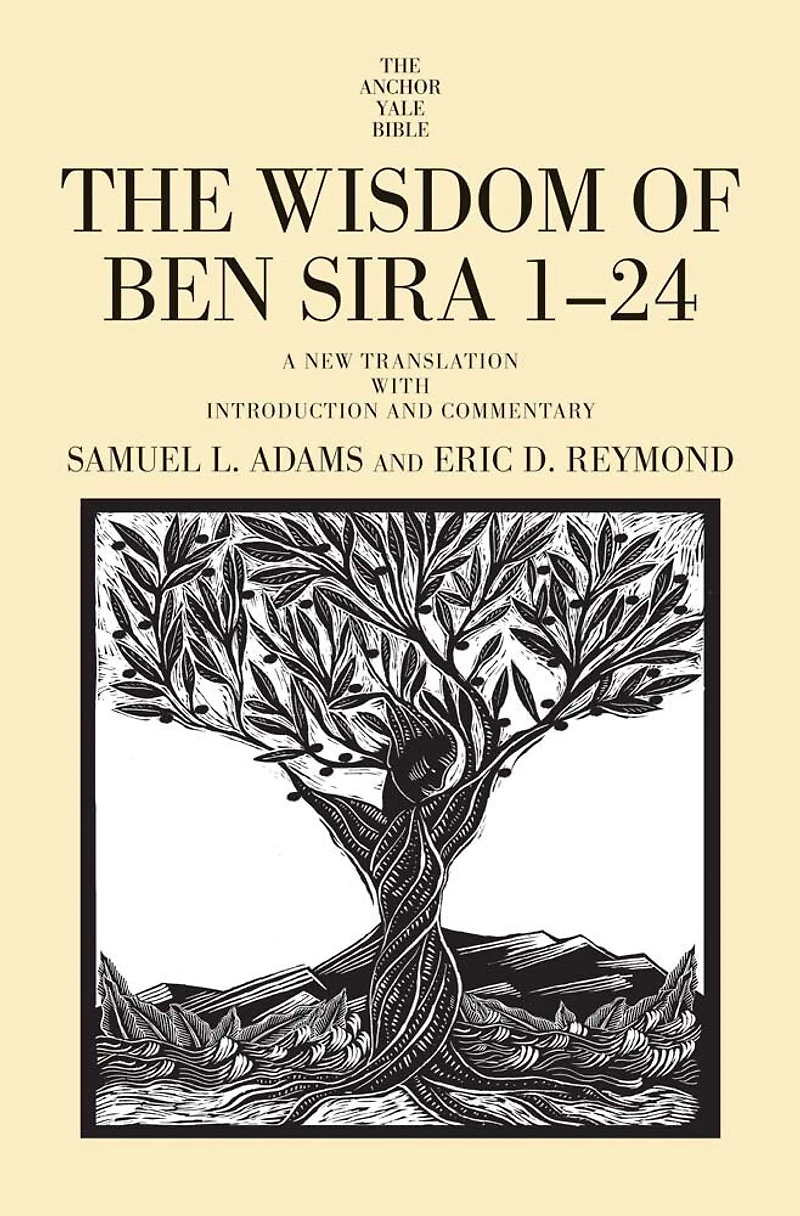 The Wisdom of Ben Sira 1-24: A New Translation with Introduction and Commentary