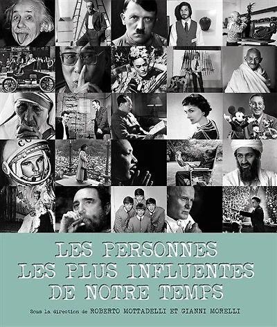 LES PERSONNES LES PLUS INFLUENTES DE NOTRE TEMPS