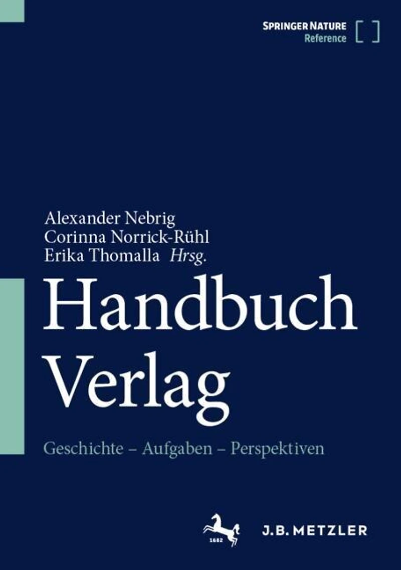 Handbuch Verlag: Geschichte - Aufgaben - Perspektiven