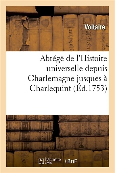 Abrégé de l'Histoire Universelle Depuis Charlemagne Jusques À Charlequint (Éd.1753)