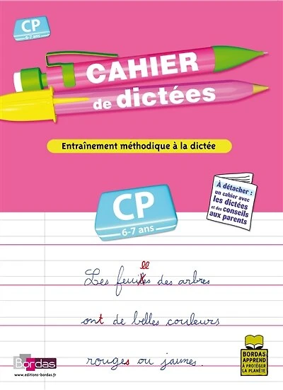 Cahier de dictées, cours préparatoire, CP, 6-7 ans: entraînement méthodique à la dictée