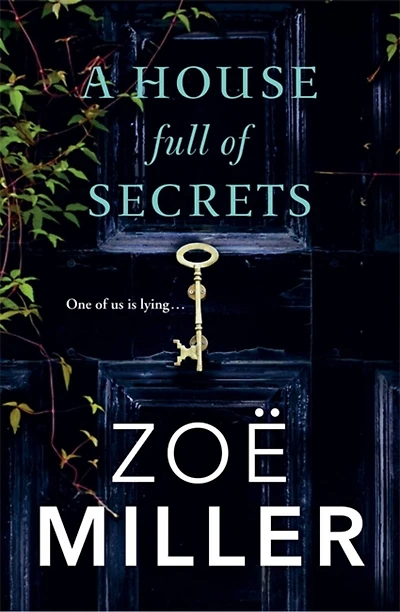 A House Full of Secrets: All she sees is the perfect man, but what he hiding?