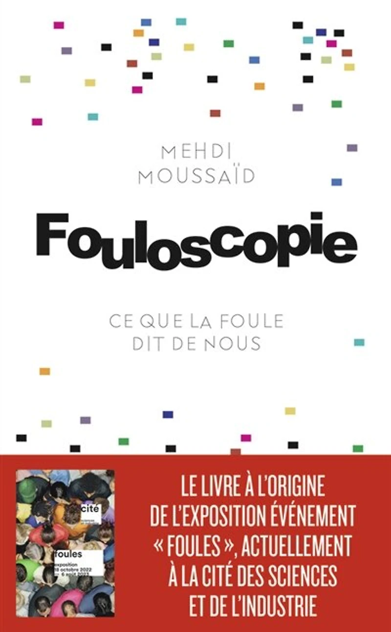 Fouloscopie: ce que dit la foule de nous