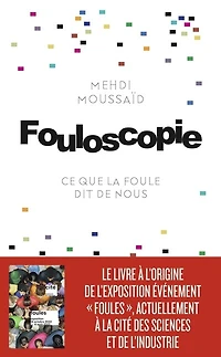 Fouloscopie: ce que dit la foule de nous