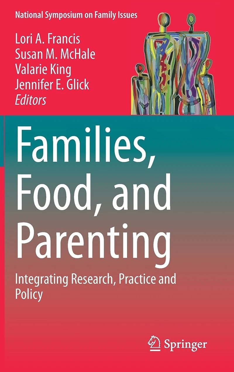 Families, Food, and Parenting: Integrating Research, Practice Policy