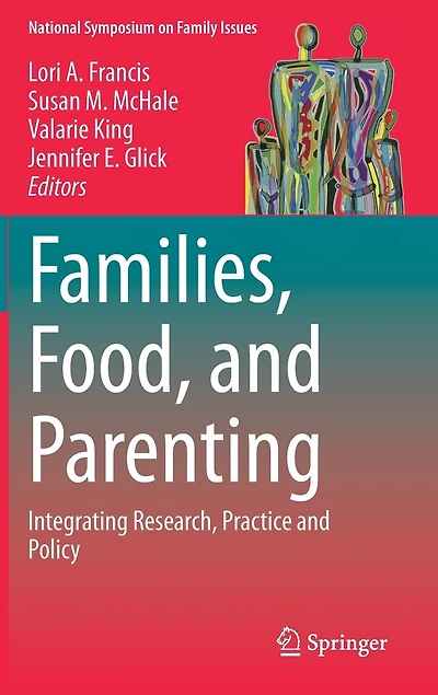 Families, Food, and Parenting: Integrating Research, Practice Policy
