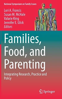 Families, Food, and Parenting: Integrating Research, Practice Policy