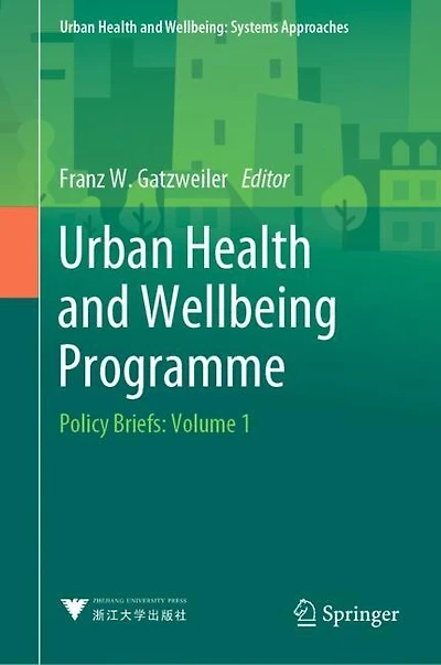 Urban Health And Wellbeing Programme: Policy Briefs: Volume 1