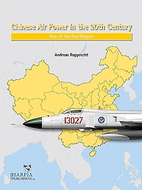 Chinese Air Power in the 20th Century: Rise of the Red Dragon
