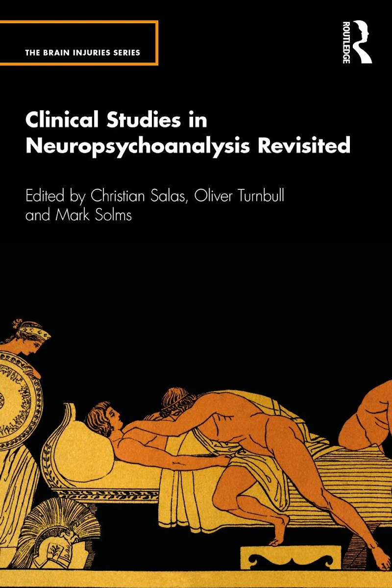 Clinical Studies Neuropsychoanalysis Revisited