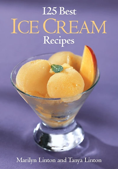 125 Best Ice Cream Recipes
