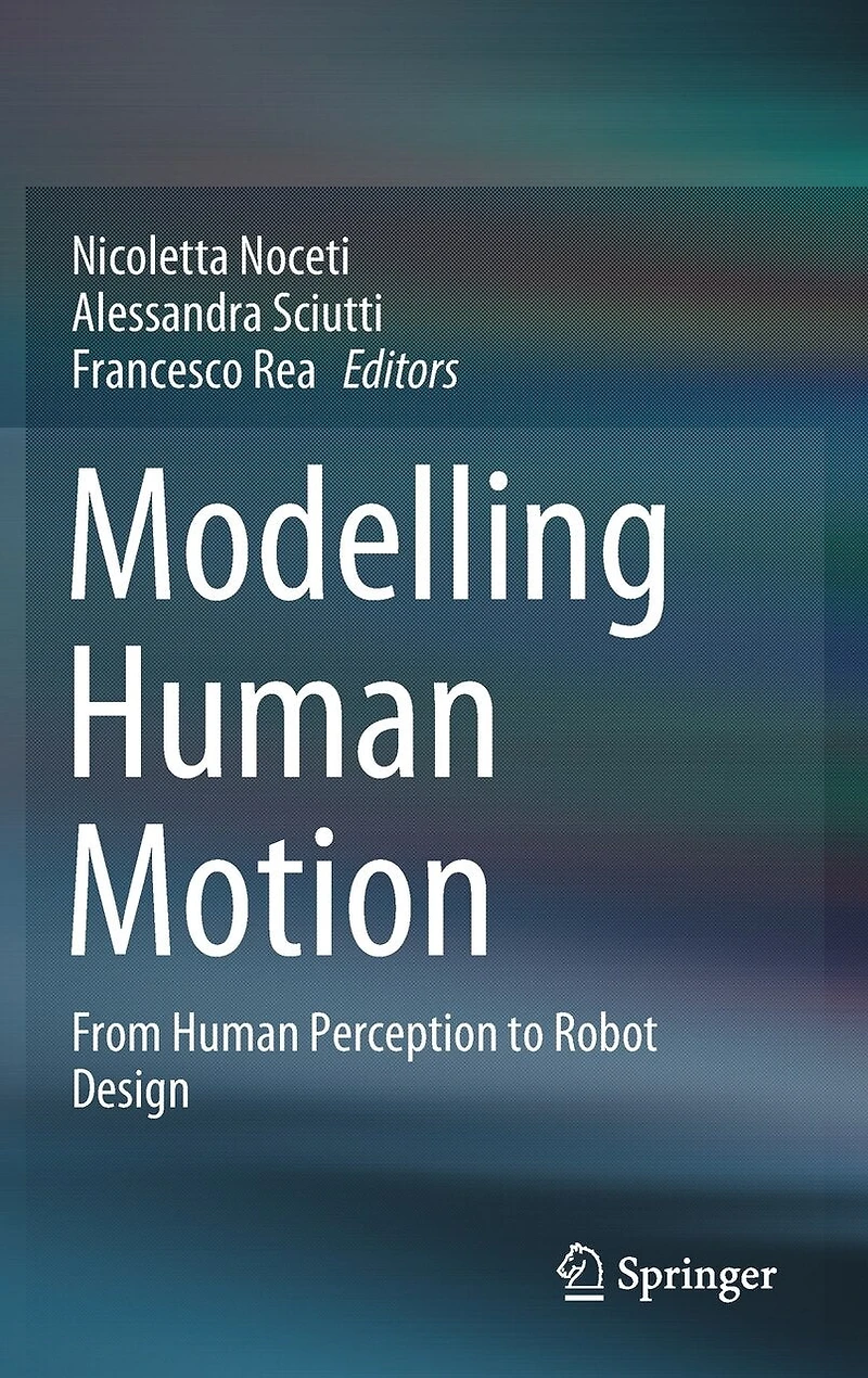 Modelling Human Motion: From Perception To Robot Design