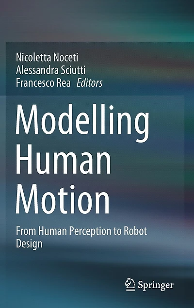 Modelling Human Motion: From Perception To Robot Design