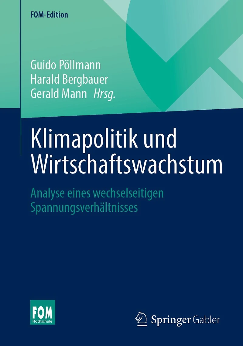 Klimapolitik Und Wirtschaftswachstum: Analyse Eines Wechselseitigen Spannungsverhältnisses