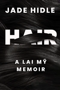 Hair: A Lai Mỹ Memoir