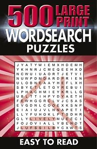 500 Large Print Wordsearch Puzzles: Easy To Read