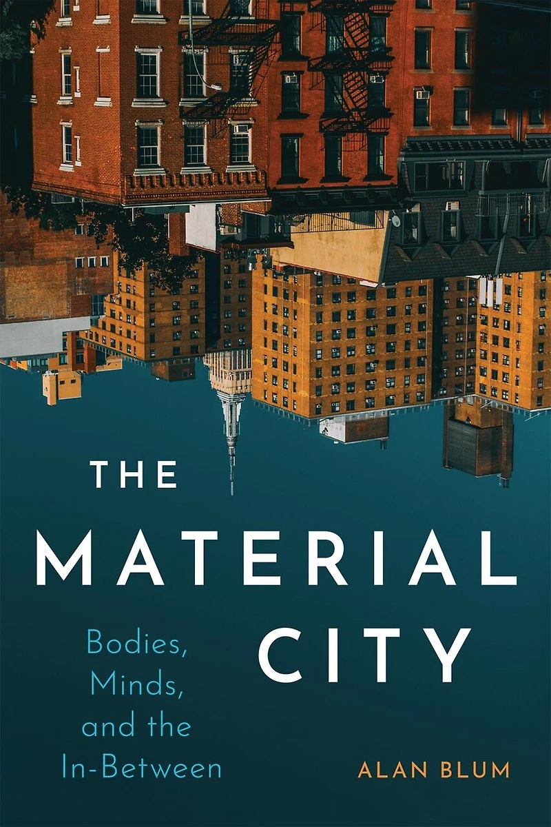 the Material City: Bodies, Minds, and In-Between