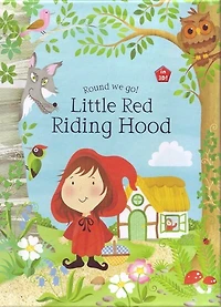 ROUND WE GO LITTLE RED RIDING HOOD