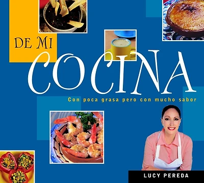 De mi cocina / From My Kitchen