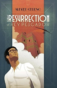 The Resurrection of Rey Pescador