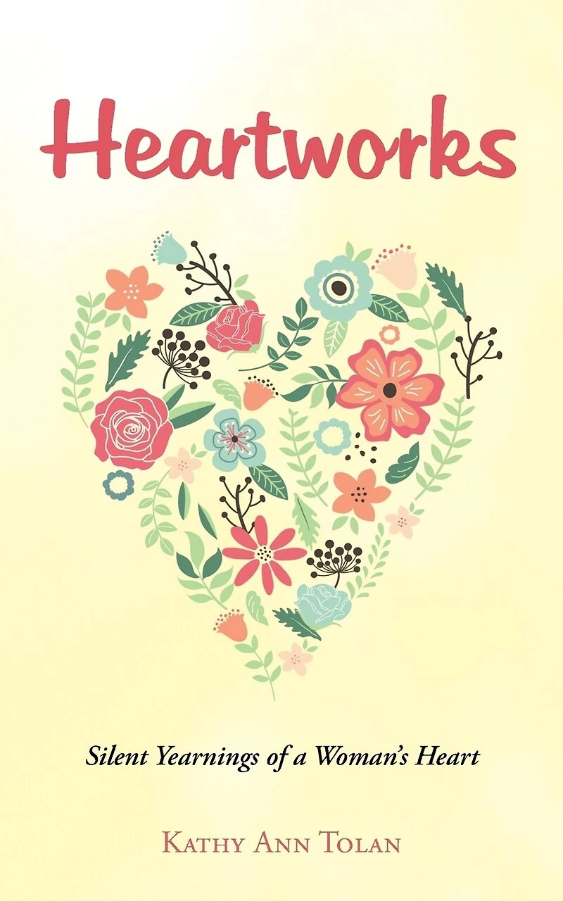 Heartworks: Silent Yearnings of a Woman's Heart