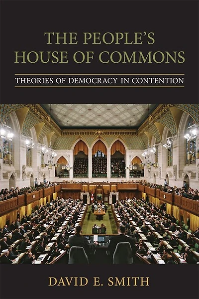 The People's House of  Commons: Theories of Democracy in Contention