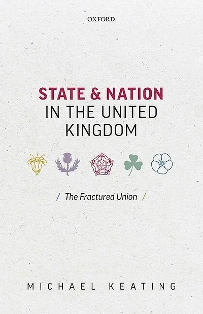 State and Nation The United Kingdom: Fractured Union
