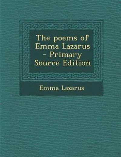 The poems of Emma Lazarus  - Primary Source Edition
