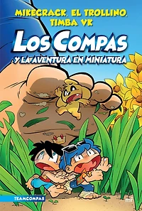 Compas 8. Los Compas y la aventura en miniatura / Compas 8. Los Compas and the miniature  adventure