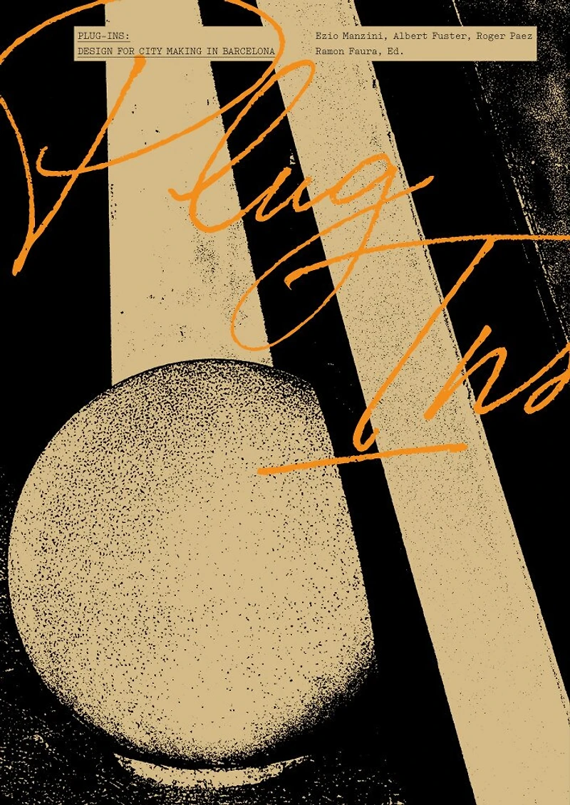 Plug-Ins: Design for City Making Barcelona