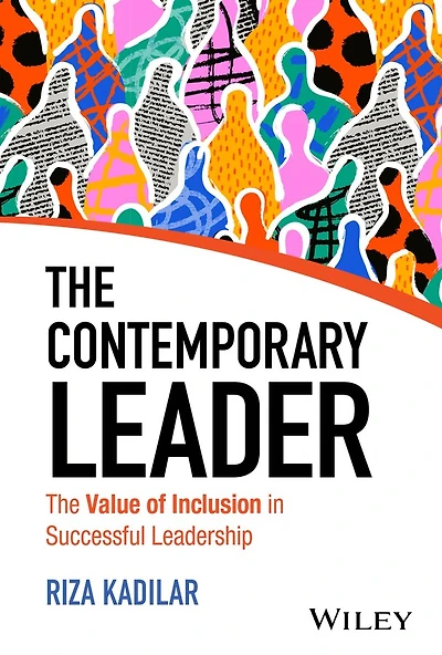 The Contemporary Leader: Value of Inclusion Successful Leadership