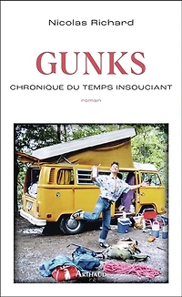Gunks : chronique du temps insouciant: insouciant