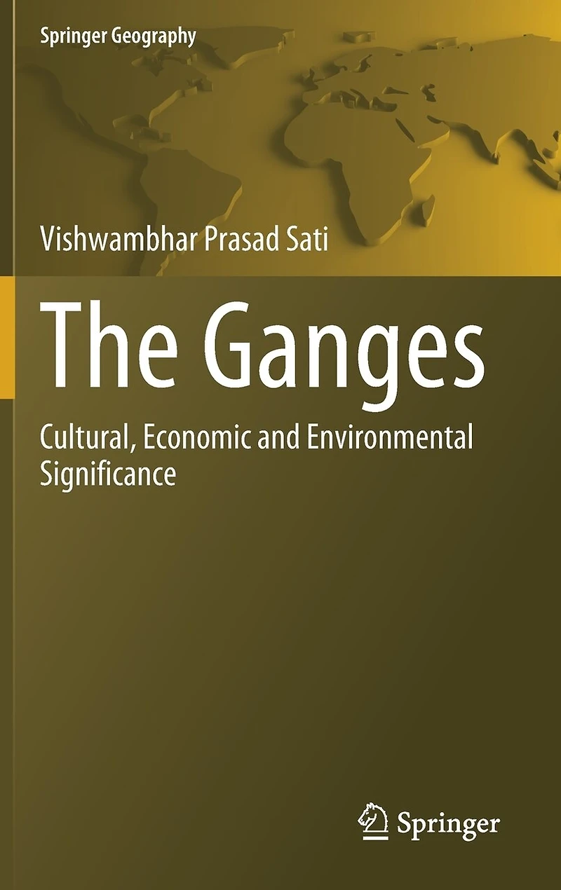 The Ganges: Cultural, Economic and Environmental Significance
