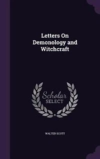 Letters On Demonology and Witchcraft