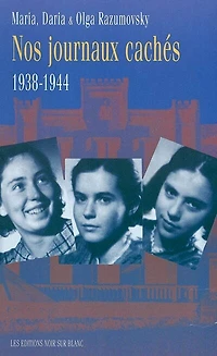 Nos journaux cachés : 1938-1944: 1938-1944