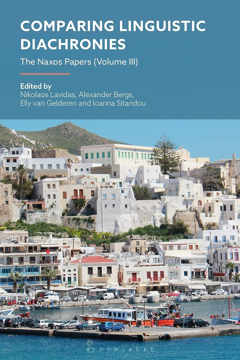 Comparing Linguistic Diachronies: The Naxos Papers (Volume III)
