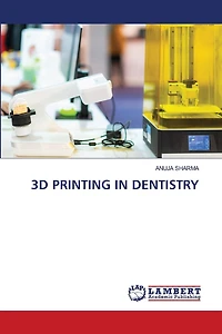3D Printing in Dentistry