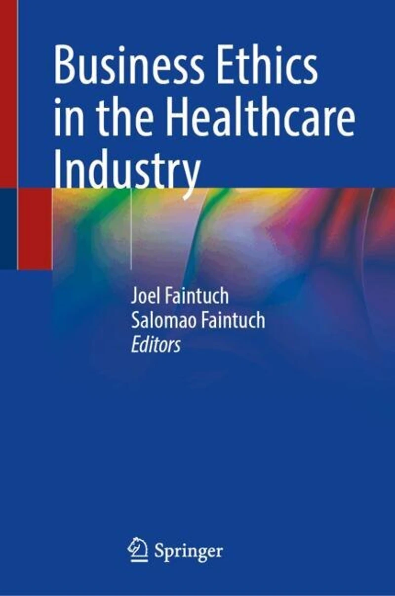 Business Ethics the Healthcare Industry
