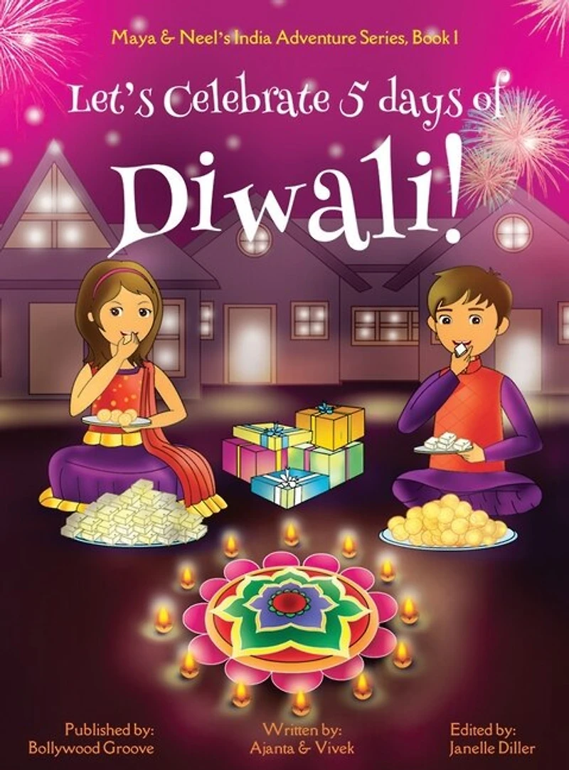 Let's Celebrate 5 Days Of Diwali! (maya & Neel's India Adventure Series