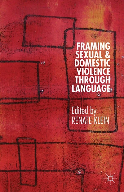 Framing Sexual And Domestic Violence Through Language