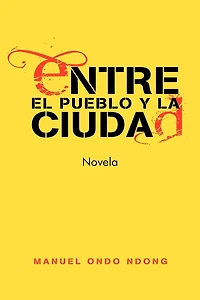 Entre El Pueblo Y La Ciudad