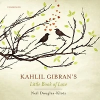 Kahlil Gibran’s Little Book of Love