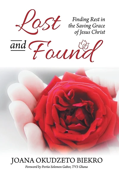 Lost and Found: Finding Rest the Saving Grace of Jesus Christ